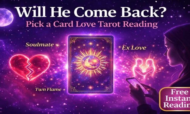 Will He Come Back Tarot Reading