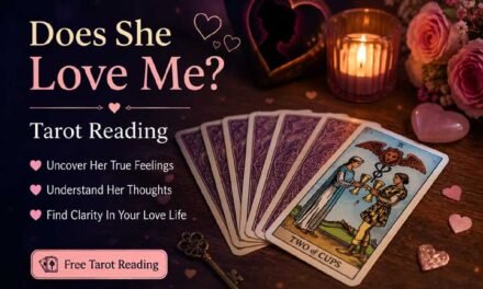 Does She Love Me Tarot Reading Free