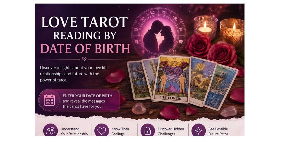 love tarot reading by date of birth