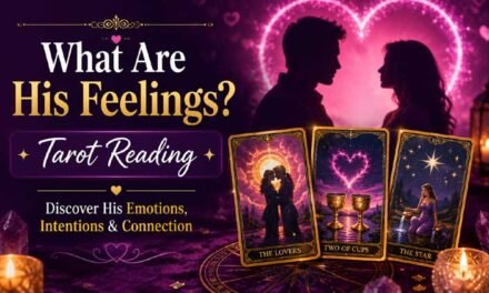 What are His Feelings Tarot Reading