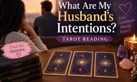 What Are My Husband’s Intentions Tarot
